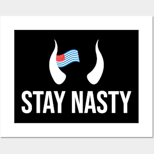 Stay Nasty America | Anti President Posters and Art